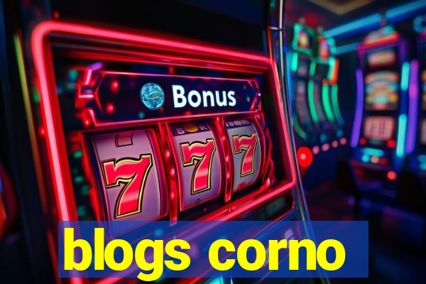 blogs corno